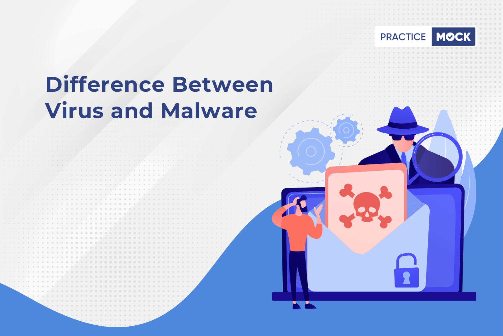 13 تفاوت بدافزار و ویروس + کدام خطرناک‌تر است؟