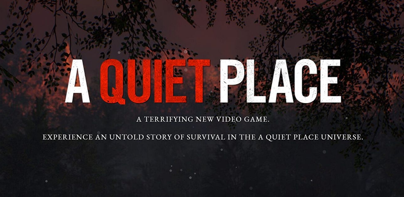 یک بازی براساس فیلم A Quiet Place در دست ساخت است