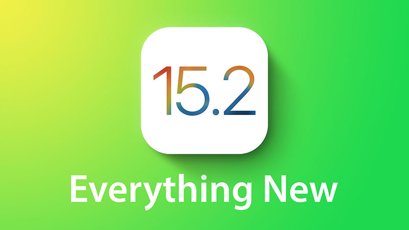 همه‌چیز درباره iOS 15.2